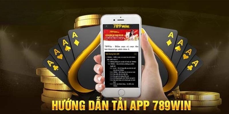 Chi tiết các cách tải ứng dụng 789Win cho người mới